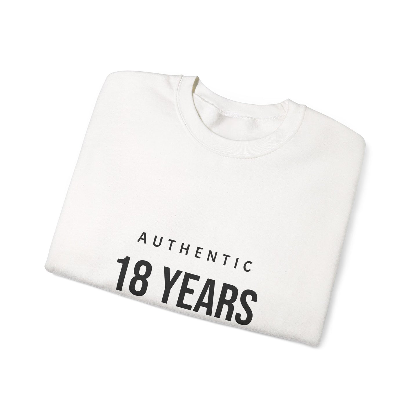 Crewneck Sweatshirt – "Authentic 18 Years of Not Giving a Damn" Birthday Pullover