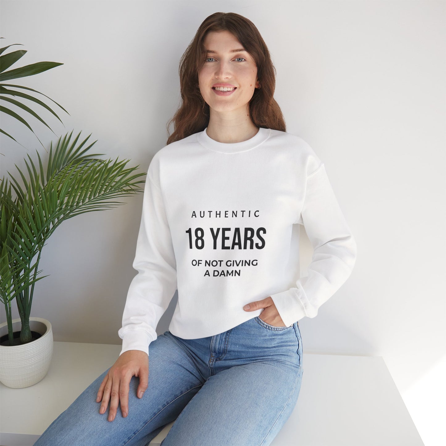 Crewneck Sweatshirt – "Authentic 18 Years of Not Giving a Damn" Birthday Pullover